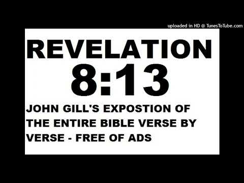 Revelation 8:13 by John Gill - Exposition of the Entire Bible Verse by Verse
