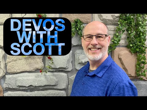 3-3-2021 Devotions With Scott - Proverbs 7:1-5