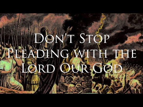 Daily Scripture - 1 Samuel 7:7-10 - Don’t Stop Pleading with the Lord Our God