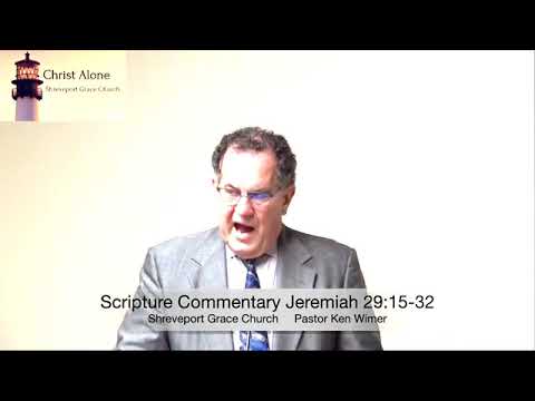 Scripture Commentary Jeremiah 29:15-32