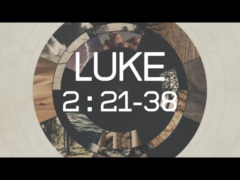 Luke 2:21-38 l A promise fulfilled to Simeon.