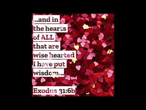 Exodus 31:2-6 Song (KJV)