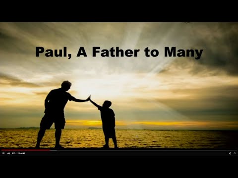 Paul: A Father to Many (1 Thess. 2:10-11)