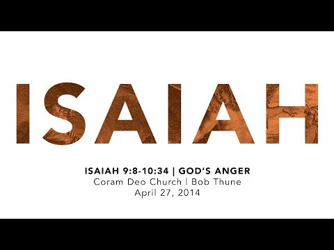 Isaiah 9:8-10:34 | God&#39;s Anger