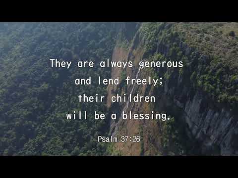 iway bible verse (Psalm 37:26)