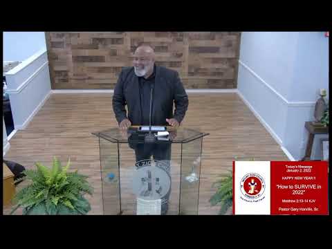 HAPPY NEW YEAR ! "How to SURVIVE in 2022" - Matthew 2:13-14 KJV