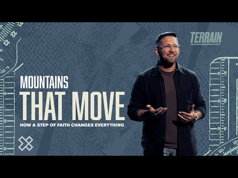 Mountains That Move | How a Step of Faith Changes Everything