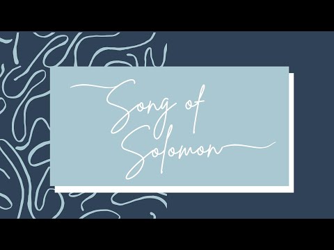 Song of Solomon 1:1-17 ||  Intro: “Show me some Love”