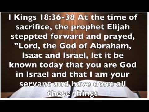 I Kings 18:36-38  - Call Down God's Power