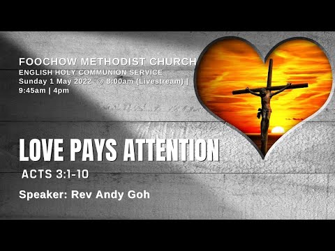 Love Pays Attention ? - Acts 3:1-10