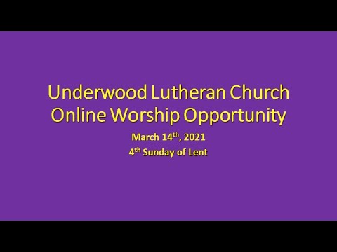 Underwood Lutheran Church Online Worship Opportunity