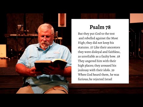 Day 84 - Psalm 78: 56-72