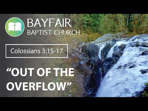 Bayfair Baptist Church - Colossians 3:15-17 // July 26th, 2020