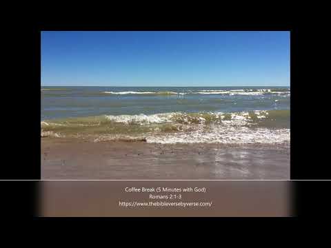 Coffee Break (5 Minutes with God)  Romans 2:1-3