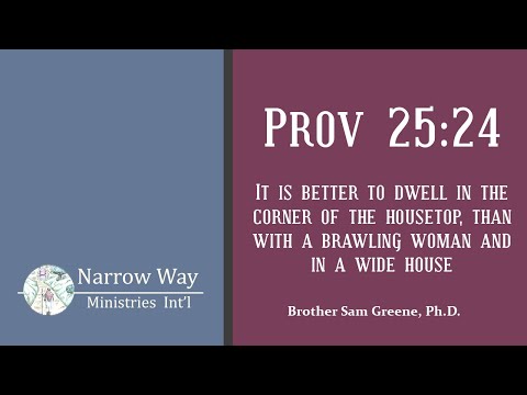 Corner of the Housetop - Proverbs 25:24