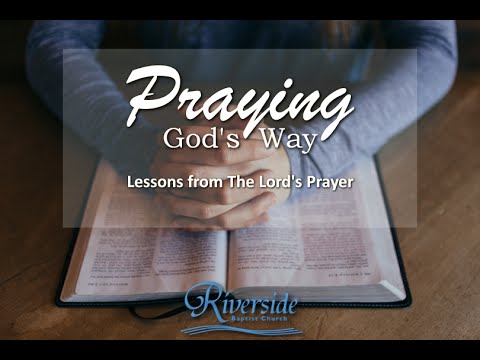 6. Praying for and Offering Forgiveness - Matthew 6:12, 14-15 (Praying God's Way) Sep 11, 2016