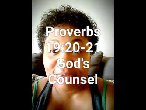 Proverbs 19:20-21 God's Counsel Pt. 1