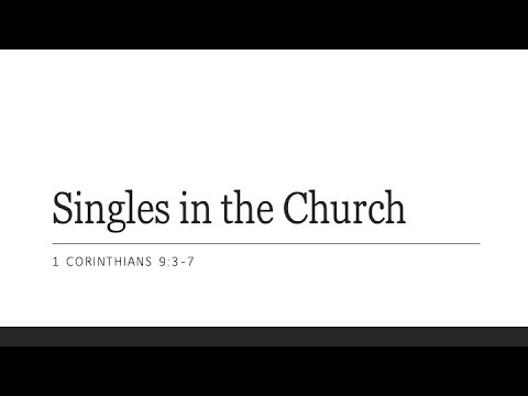 7-31-22 | John Baker | Singles in the Church (1 Cor. 9:4-5)