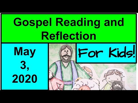 Gospel Reading and Reflection for Kids - May 3, 2020 - John 10:1-10