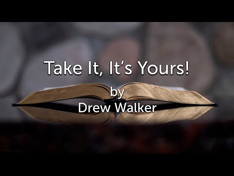 Take It; It’s Yours! Isaiah 30:1-26