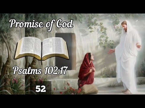 Promise of God- Psalms 102:17
