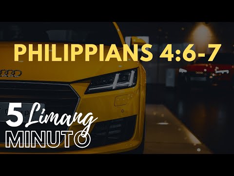 LIMANG MINUTO: Philippians 4:6-7