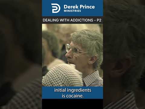 Dealing with Addictions 2 | Derek Prince