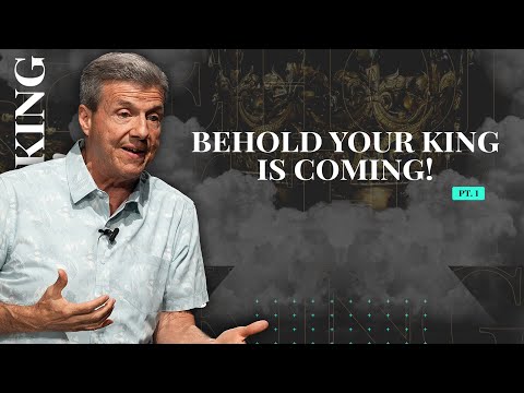 Behold Your King is Coming! Pt. 1 | Rev 19:11 - Sunday, 08/31/2025