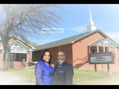 Pastor James E. Potts, D. Min. Another Blessing Hebrews 6: 13-15