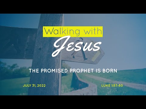 The Promised Prophet is Born | Luke 1:57-80