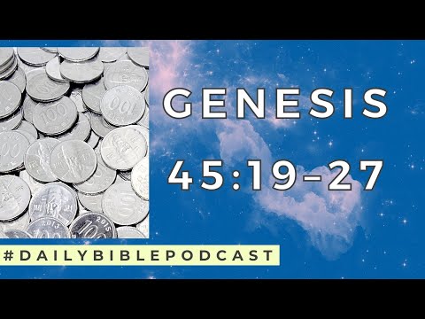 Wake Up to the Bible Podcast - Genesis 44:31-45:7