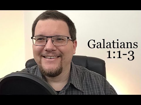 Galatians Bible Study With Me (Gal. 1:1-3)