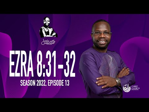 Prayer From Ezra 8:31- 32 | Bishop James Hansen-Sackey | Word Of Hope