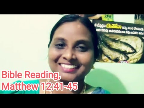 Bible Reading, Matthew 12:41-45