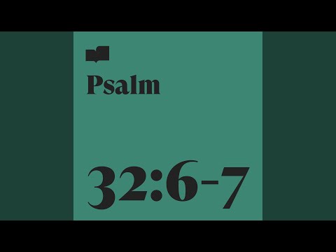 Psalm 32:6-7 (feat. Mark Wilkins & Park Church Music)