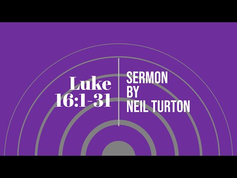 Sunday 16th August 2020 - Sermon Luke 16: 1 - 31 - The poor become rich