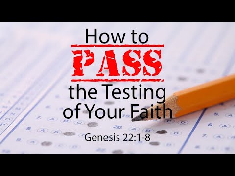 Genesis 22:1-8 | How to Pass the Testing of Your Faith | Matthew Dodd