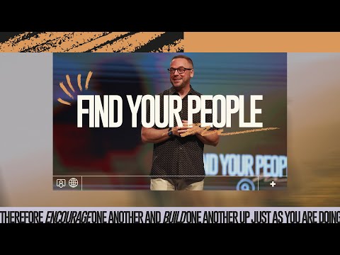 How To Find Your People | Find Your People | Pastor Adam Bishop