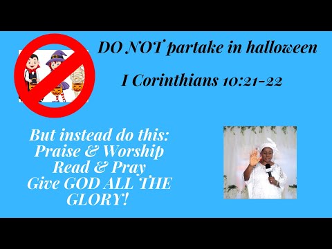 DO NOT partake in halloween. I Corinthians 10:21-22✝️ October 29, 2019
