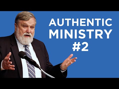 Authentic Ministry #2 | Douglas Wilson