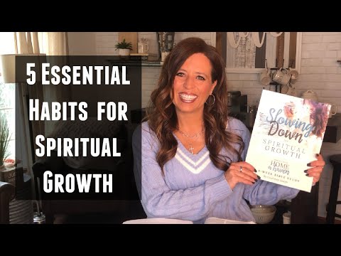 5 Essential Habits for Spiritual Growth