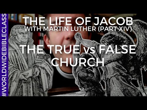 True vs False Church (Martin Luther on Genesis 25:34)
