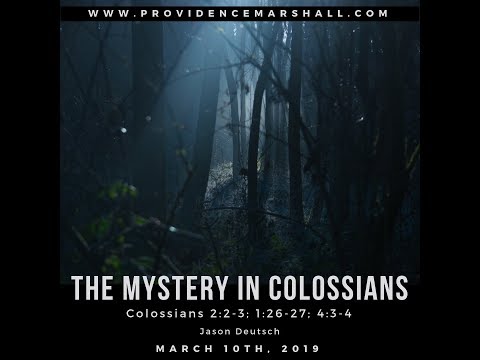 Colossians 1:26-27; 2:2-3; 4:3-4 | The Mystery in Colossians