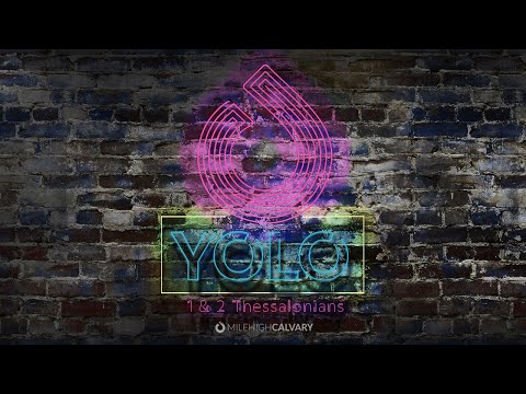 YOLO: The Importance Of Participation In Our Lives – 1 Thessalonians 5: 12-15