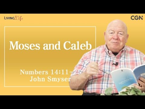 Moses and Caleb (Numbers 14:11-25) Living Life 04/22/2025 Daily Devotional Bible Study