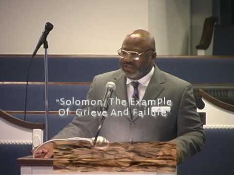 "Solomon, The Example Of Grieve And Failure", 1Kings 11: 1-8, http://tambc.org, Pastor Gaylon Wright