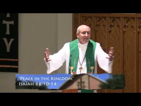 July 7, 2019: Peace in the Kingdom, Isaiah 66:10-14, Pastor Krueger