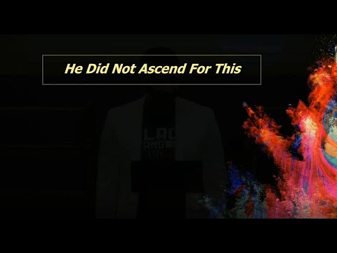 He Did Not Ascend For This  ~  Acts 5:1-11
