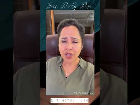 Your Daily Dose | Ps. Merlyn Patta | 30 July 2022 | 2 Timothy 1:14