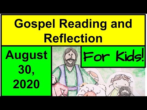 Gospel Reading and Reflection for Kids - August 30, 2020 - Matthew 16:21-27